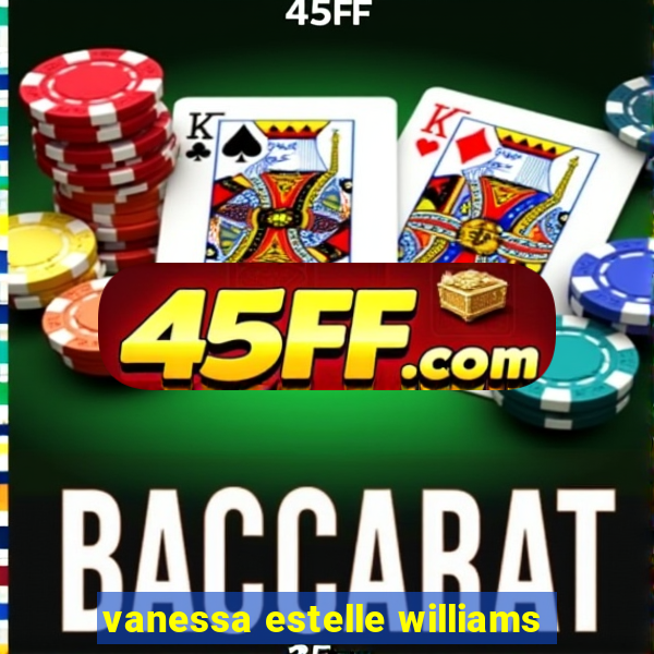 vanessa estelle williams